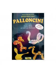 Libro Divertirsi con i Palloncini | Damas Italia